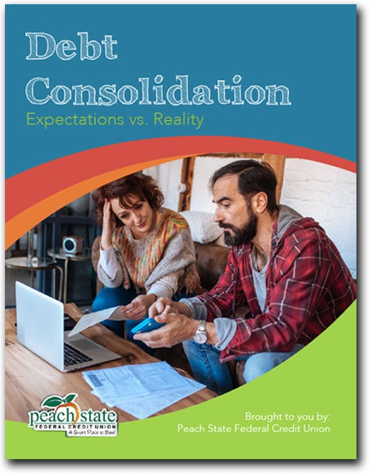 Debt-Consolidation-Expectations-vs-Reality-Guide-by-Peach-State-Federal-Credit-Union-Cover-Final